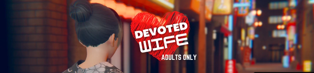 【亚洲SLG/汉化/动态】忠诚的妻子v0.59赞助 AI版【PC+安卓/652M/更新】Devoted Wife [v0.58]